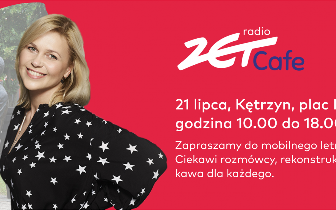 RADIO ZET CAFE 21.07.2018 10:00-18:00