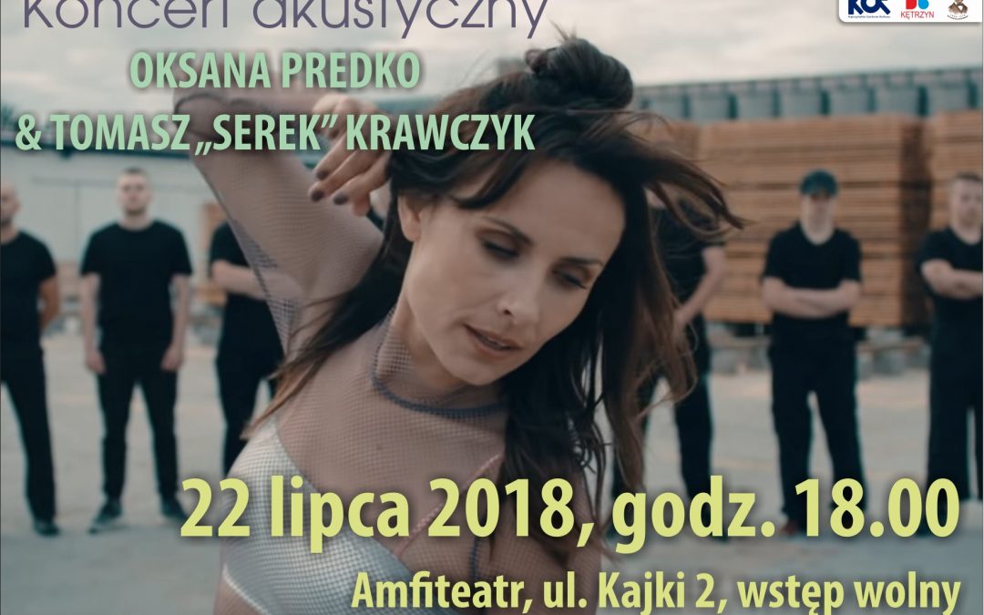 Koncert akustyczny OKSANA PREDKO & TOMASZ „SEREK” KRAWCZYK 22 lipca 2018 18:00