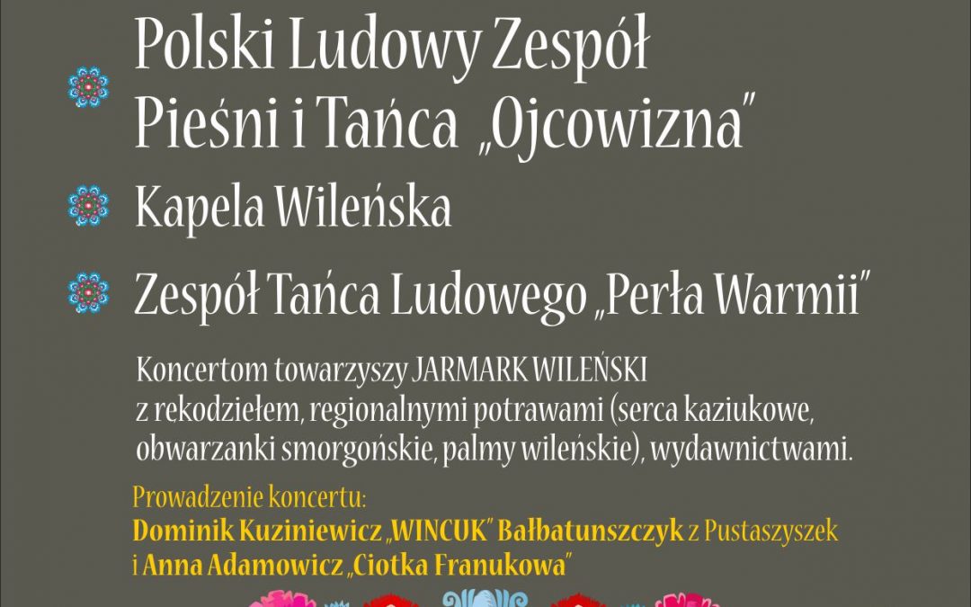 XXXV KAZIUKI WILNIUKI „ZAPUSTY NA WILEŃSZCZYŹNIE” 1.03.2019 17:00