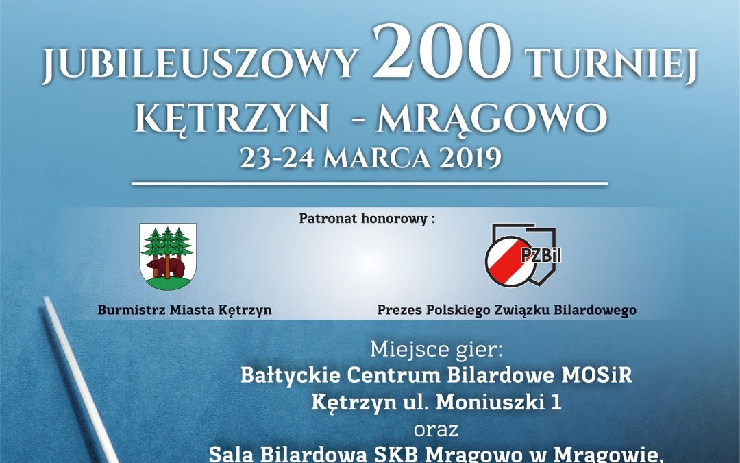 Grand Prix Polski w Pool Bilard Jubileuszowy 200 turniej Kętrzyn- Mrągowo 23-24.02.2019 10:00