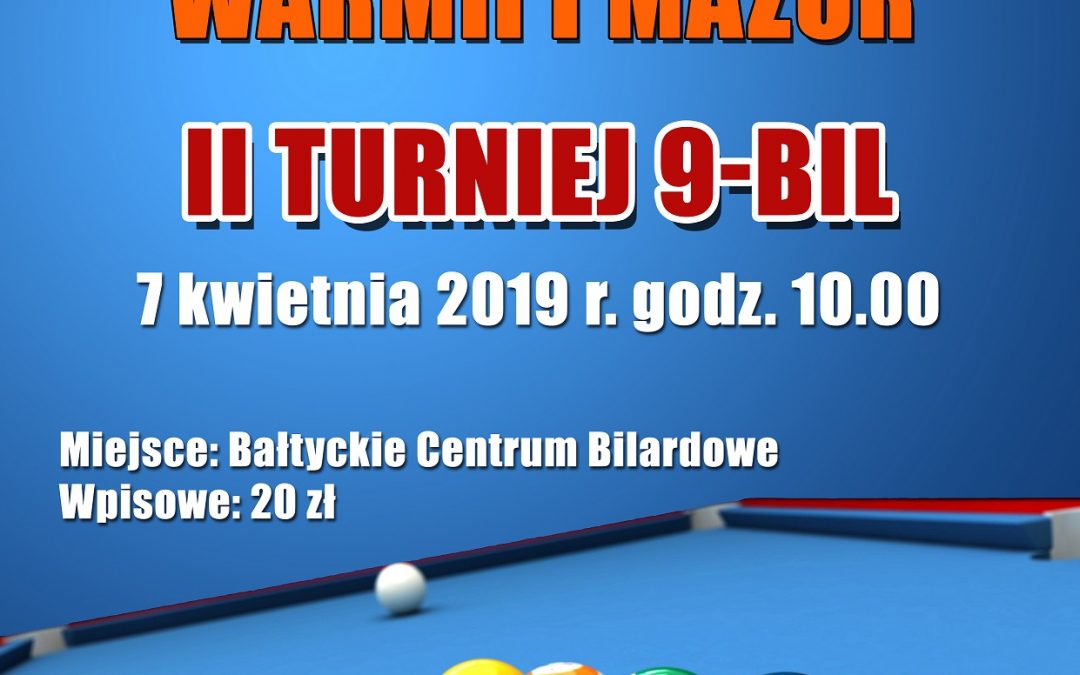 BALTIC CUP 2019 GRAND PRIX WARMII I MAZUR II TURNIEJ 9 BIL 7.04.2019 10:00