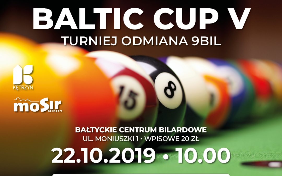 BALTIC CUP V TURNIEJ ODMIANA 9BIL 22.10.2019 10:00