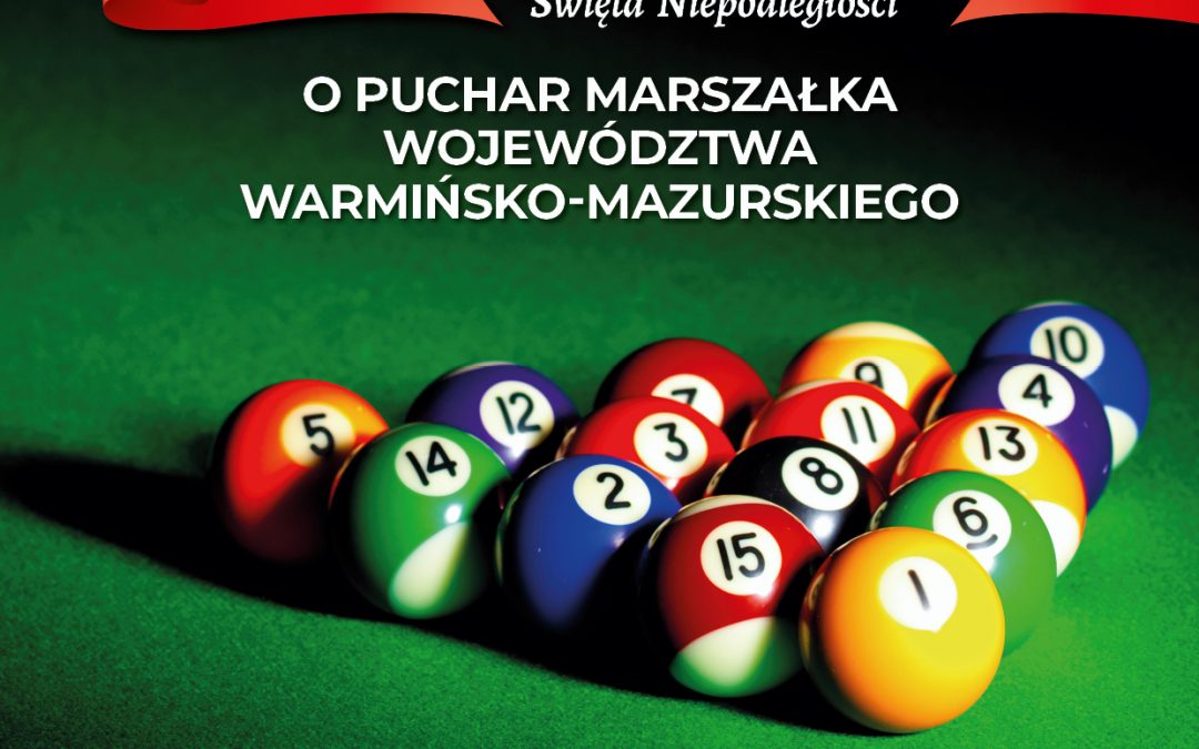 MISTRZOSTWA WARMII I MAZUR W BILARDA SPORTOWEGO 11.11.2019 10:00