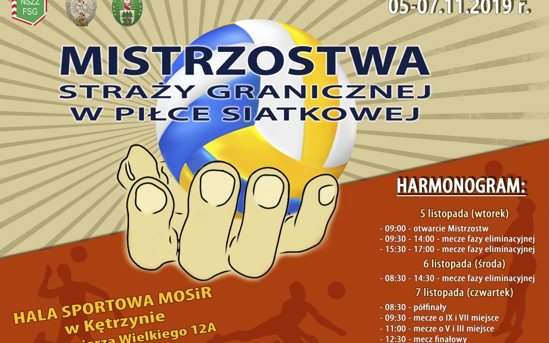 MISTRZOSTWA STRAŻY GRANICZNEJ W PIŁCE SIATKOWEJ 5-7.11.2019 9:00