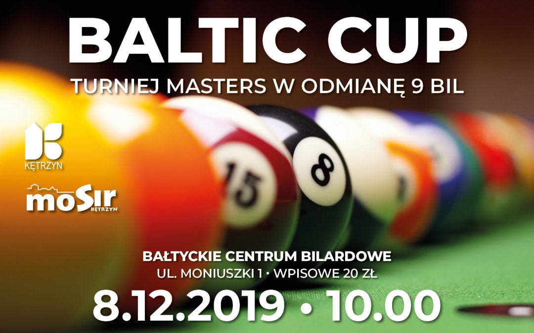 BALTIC CUP TURNIEJ MASTERS W ODMIANĘ 9 BIL 8.12.2019 10:00