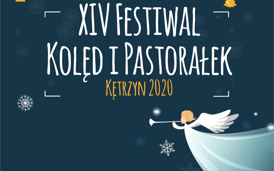 XIV FESTIWAL KOLĘD I PASTORAŁEK 18.01.2020 10:00